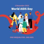 World AIDS Day 2021: “End Inequalities. End AIDS.”
