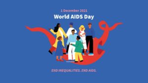 World AIDS Day 2021: “End Inequalities. End AIDS.”